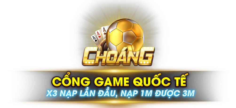 choang vip, choáng vip, choáng club, game choang, tải choáng vip, choangvip 2022, tai choangvip